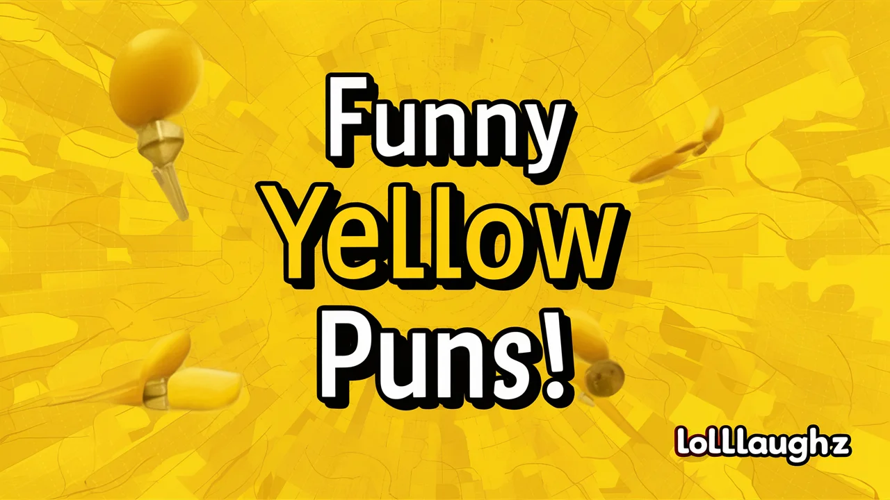 Funny Yellow Puns