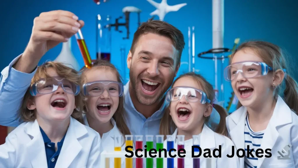 Science Dad Jokes