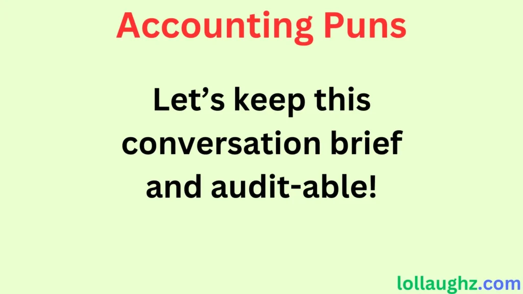 Accounting Puns for Work & Office Life 