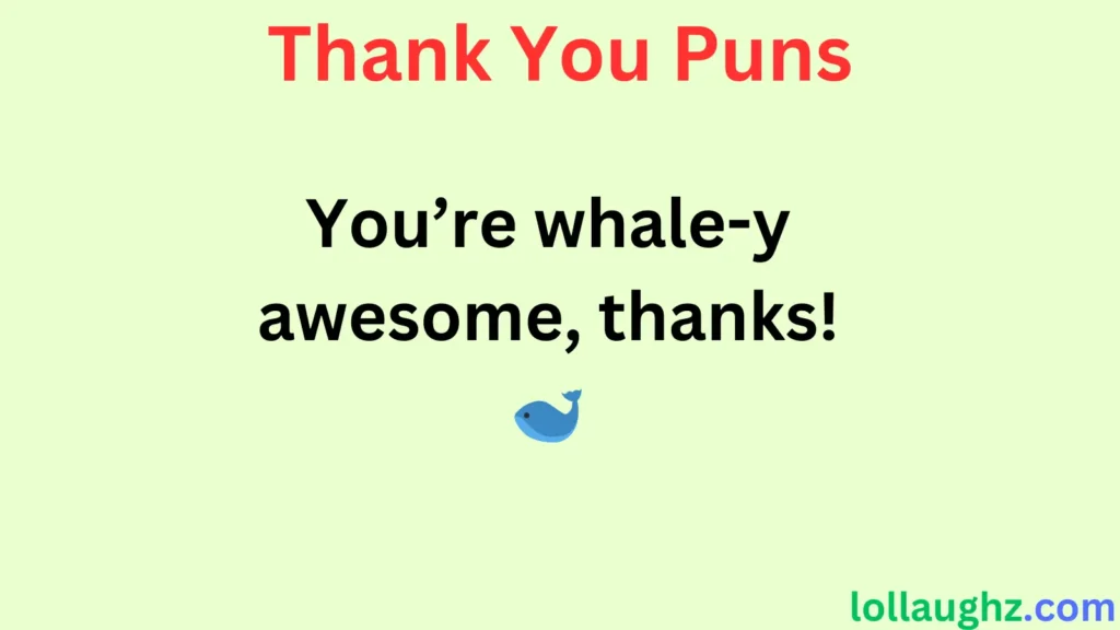 Animal-Themed Thank You Puns 