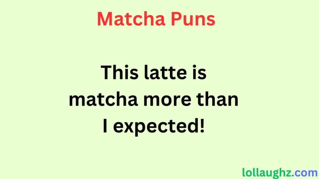 Best Matcha Puns for Instagram Captions