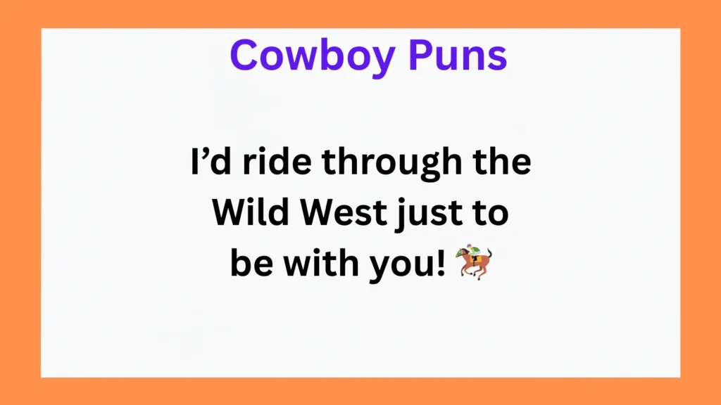 Clever Cowboy Puns for Love and Relationships