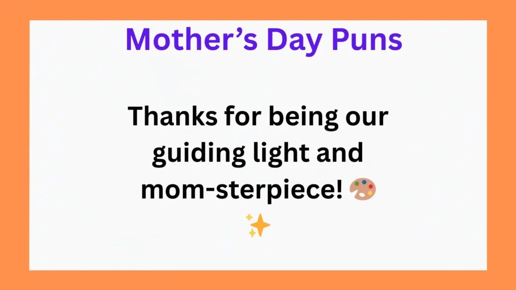 Clever Mother’s Day Puns for Love and Appreciation