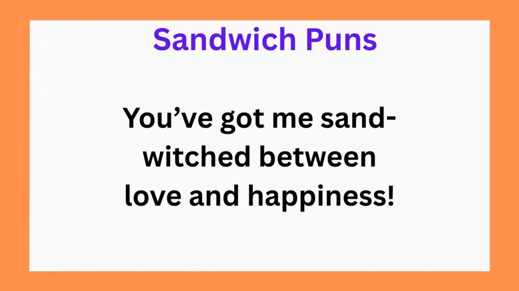 Clever Sandwich Puns for Love and Relationships