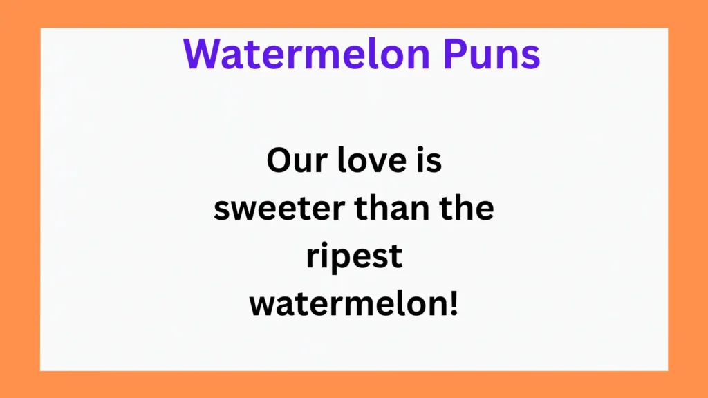 Clever Watermelon Puns for Love and Relationships