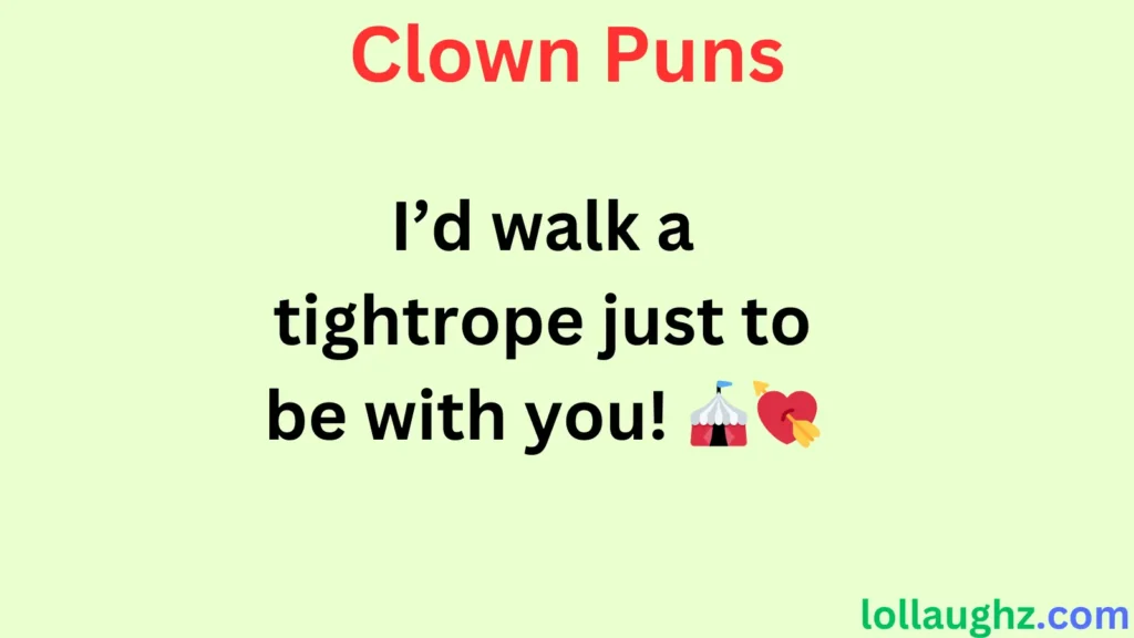 Clown-Themed Love & Relationship Puns 