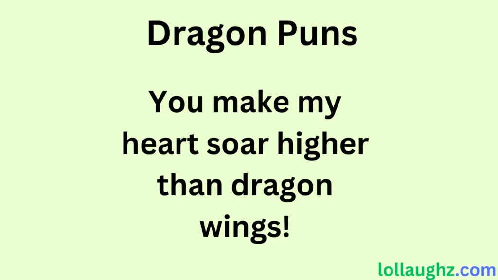 Dragon Puns for Love & Friendship