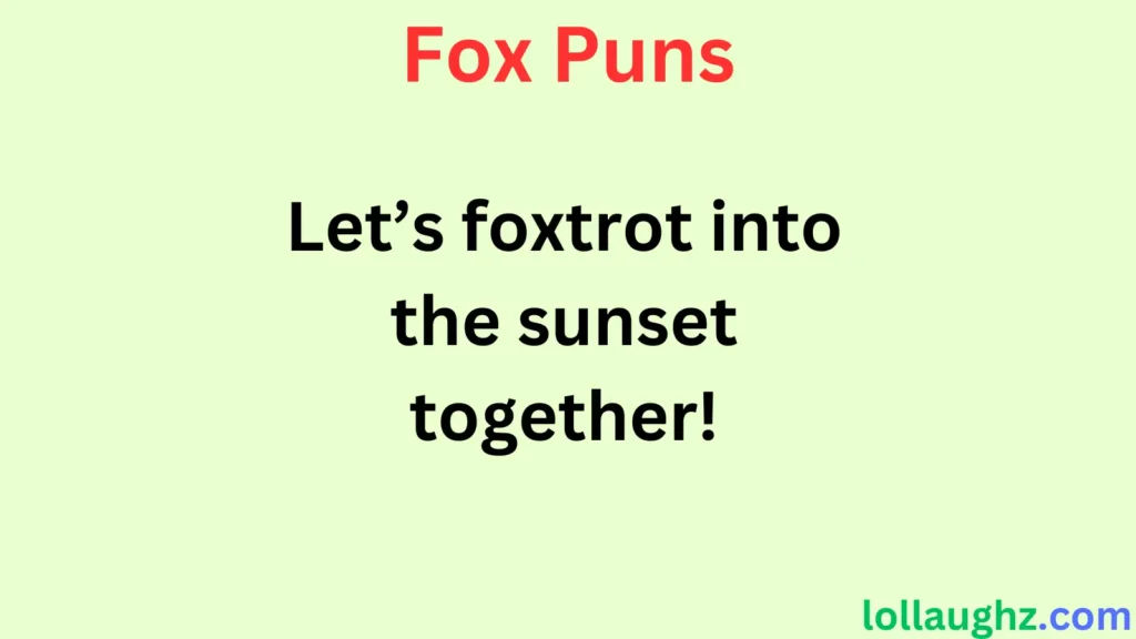 Fox Puns for Love & Relationships