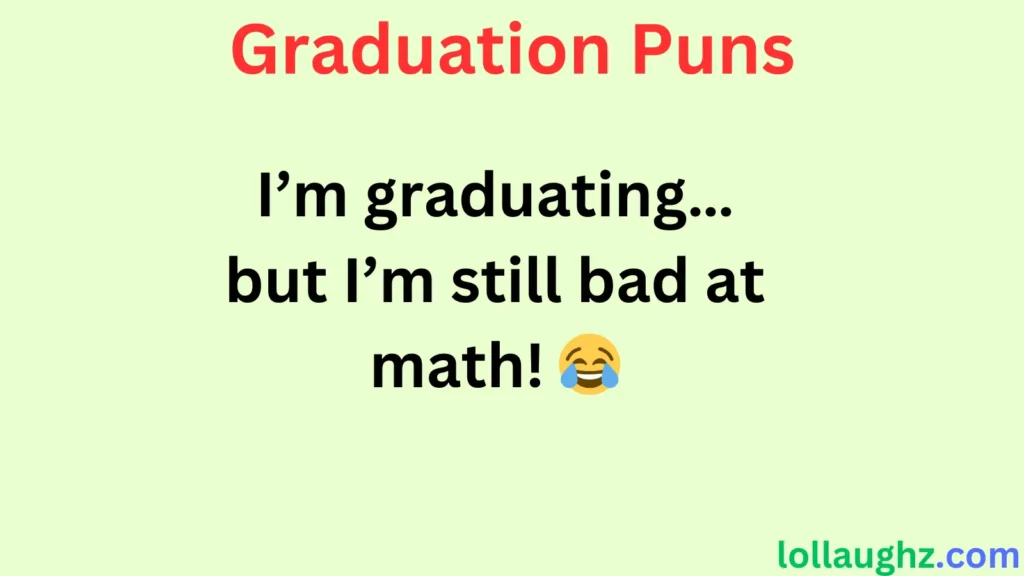 Funny Graduation Puns 