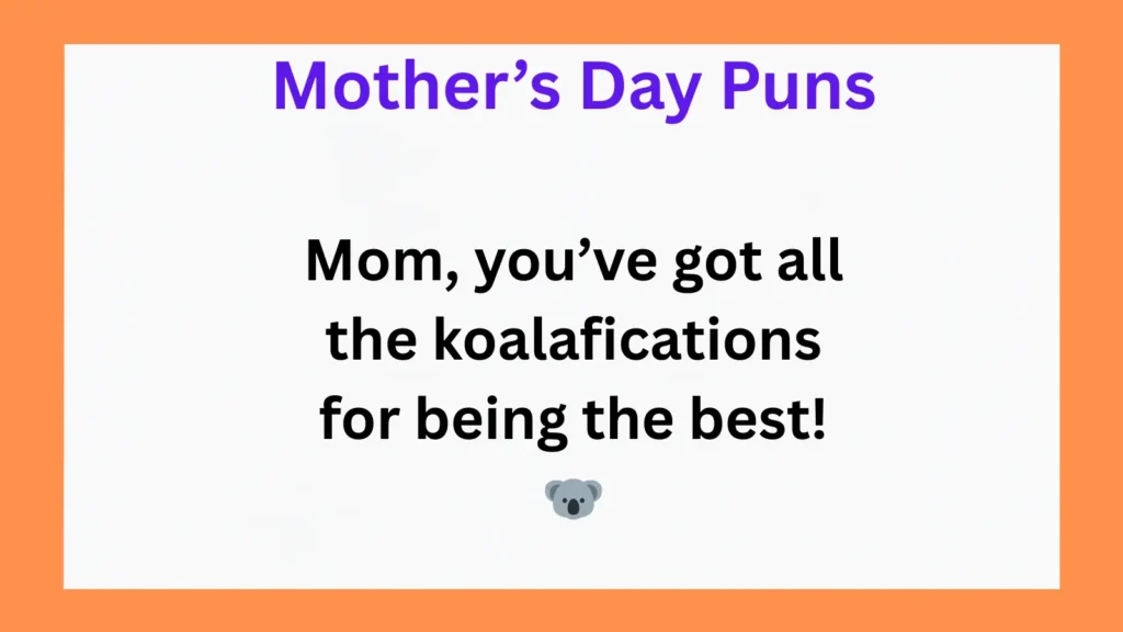 Funny Mother’s Day Puns for Instagram Captions