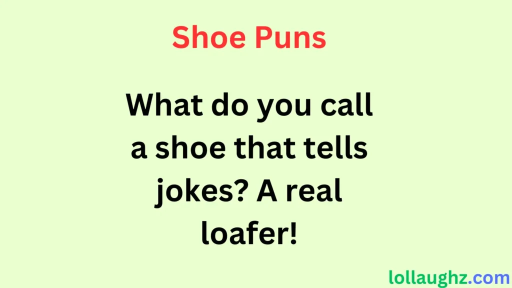 Funny Shoe Puns for Jokes & Laughs