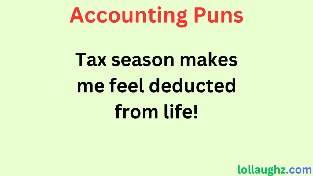 Funny Tax Season Accounting Puns 