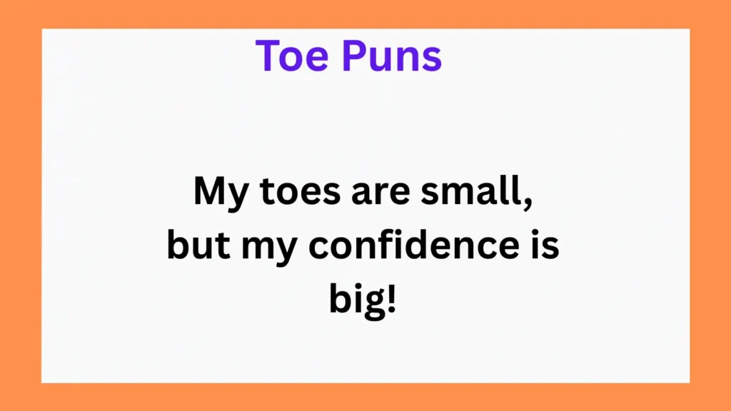 Funny Toe Puns for Instagram Captions