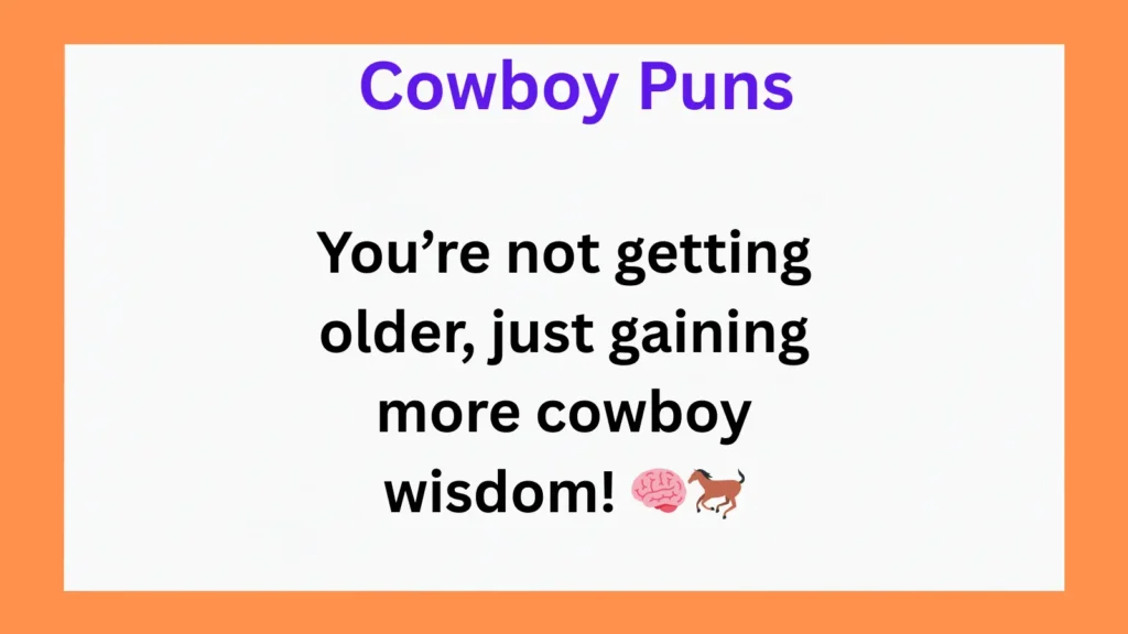 Hilarious Cowboy Puns for Birthday Cards