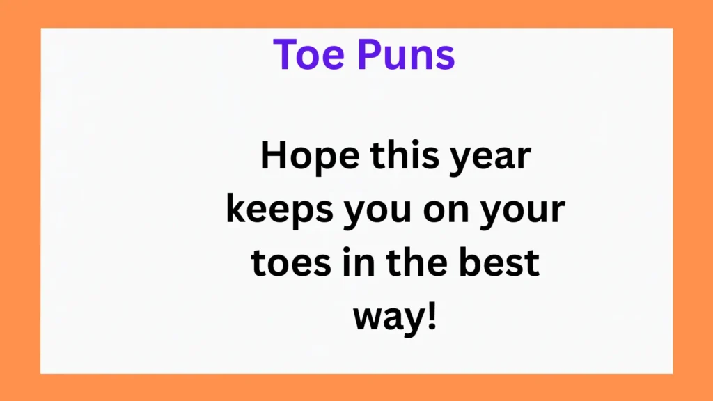 Hilarious Toe Puns for Birthday Cards