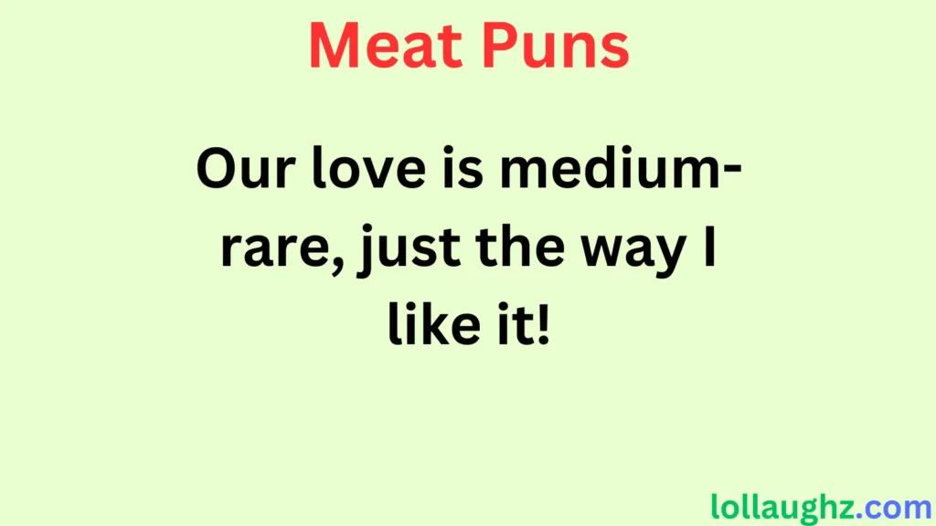 Meat Puns for Love & Relationships 