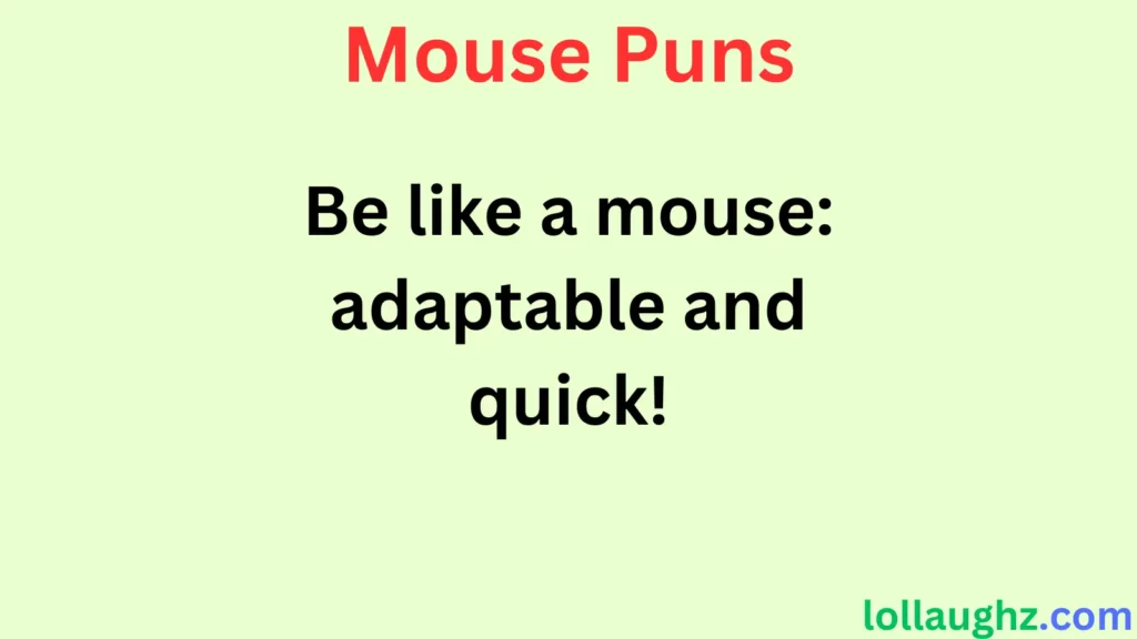 Mouse Puns for Work & Motivation 