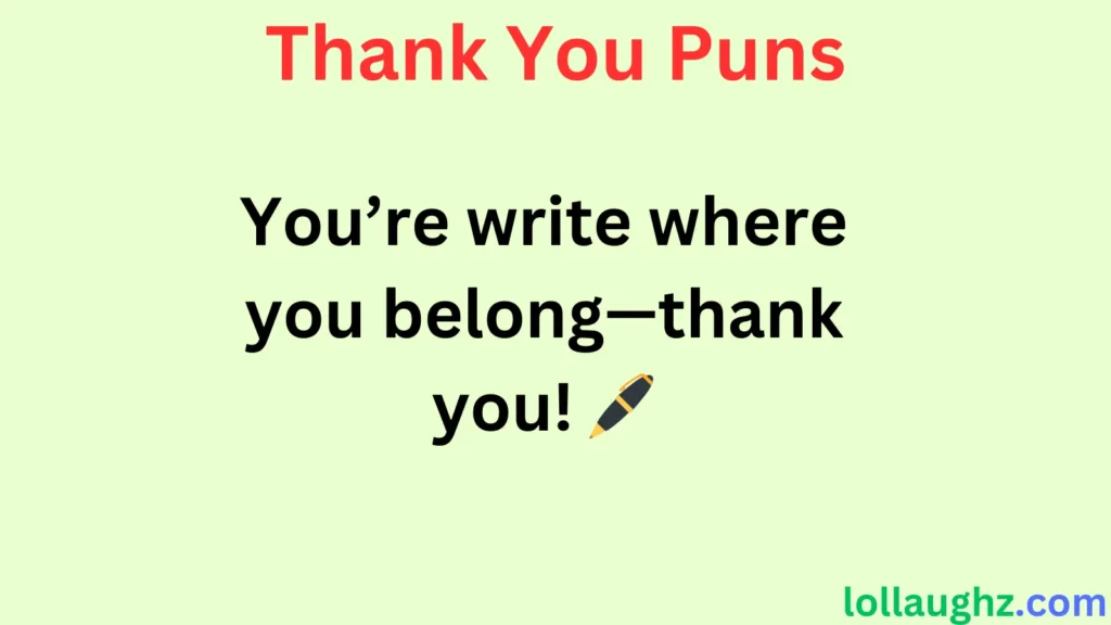 Work & Office Thank You Puns 