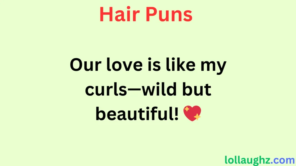 Hair & Relationship Puns 