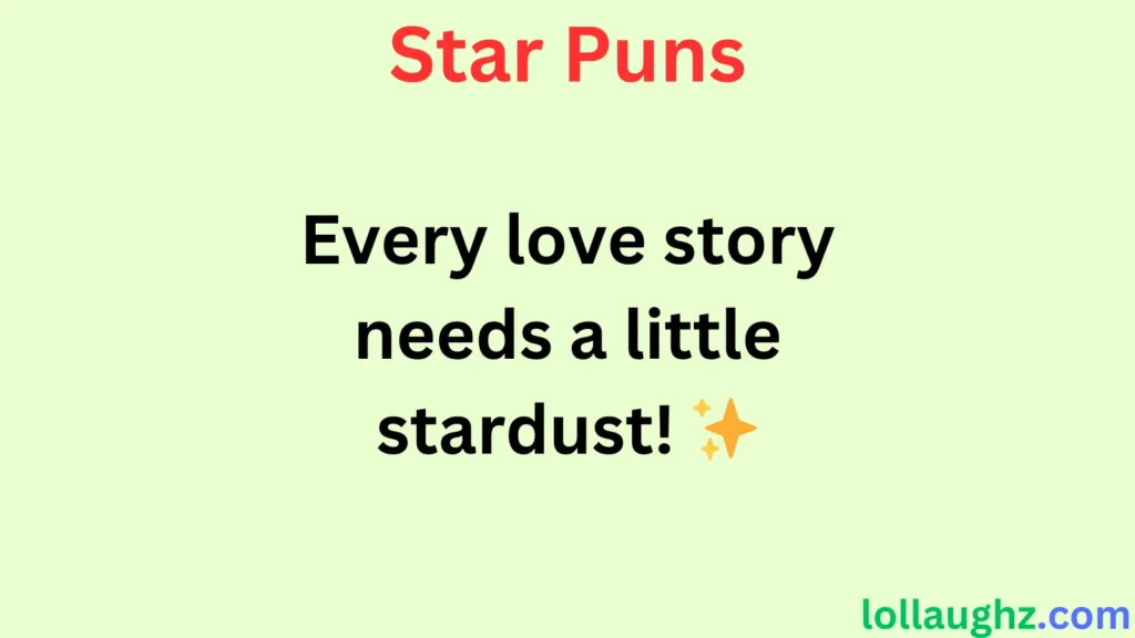 Star Puns for Love & Relationships 