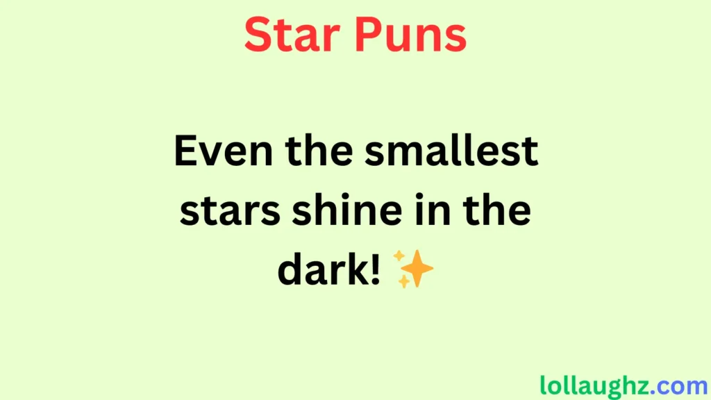 Star Puns for Work & Motivation 