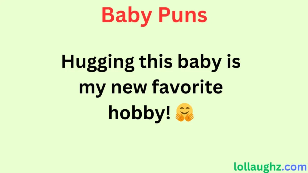 Cute & Sweet Baby Puns 