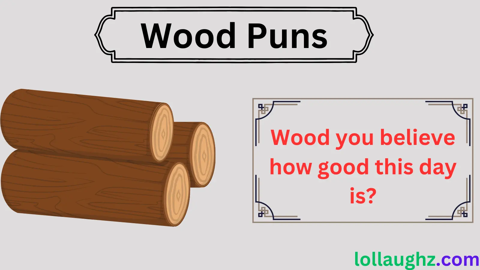 Wood Puns